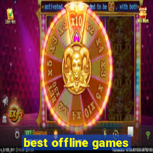 best offline games